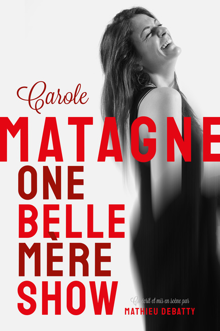 Carole Matagne - One Belle-Mère Show